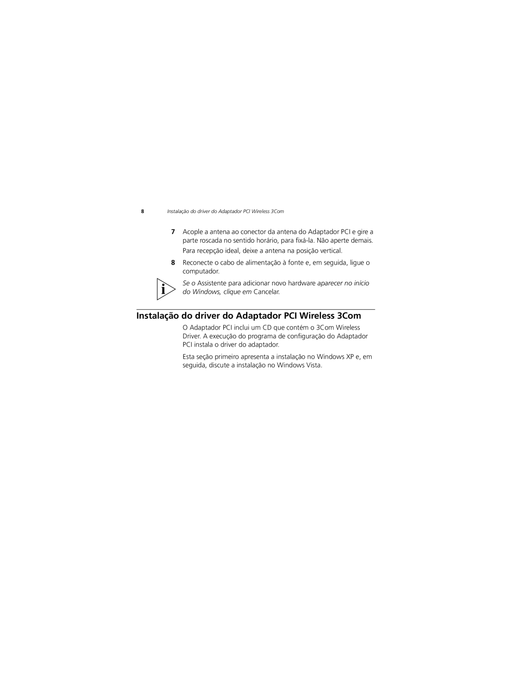 3Com 3CRPCIG75-LAT manual Instalação do driver do Adaptador PCI Wireless 3Com 