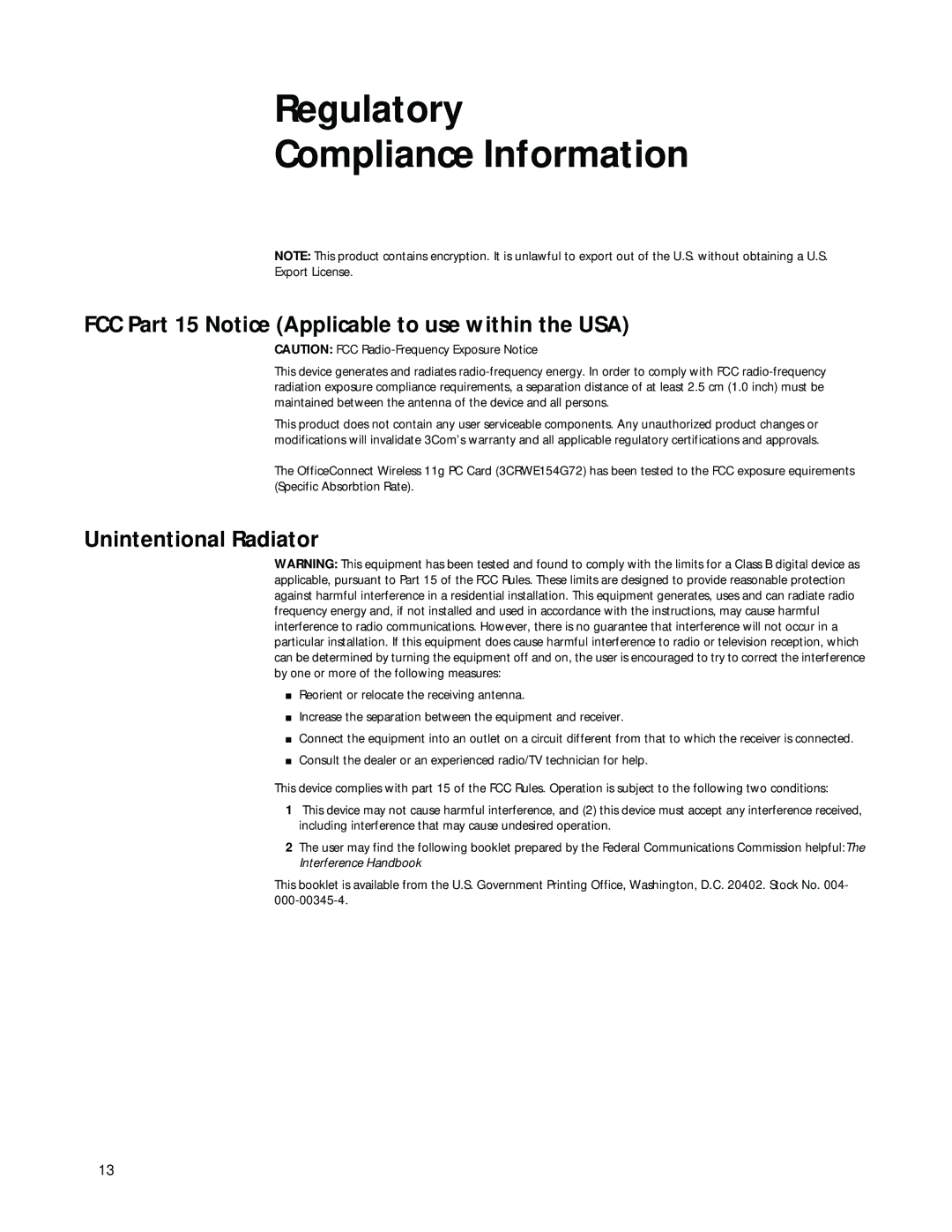 3Com 3CRWE154G72, 3CRSHPW796 manual Regulatory Compliance Information, FCC Part 15 Notice Applicable to use within the USA 