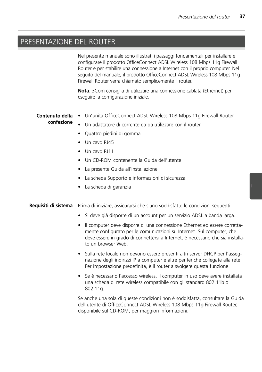 3Com 3CRWDR200A-75 installation manual Presentazione DEL Router, La scheda di garanzia 