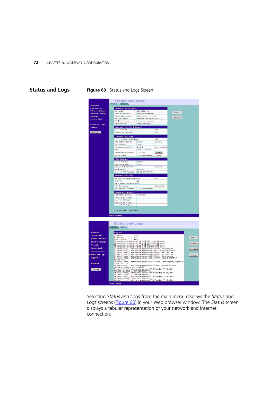 3Com 3CRWE52196 manual Status and Logs Screen 