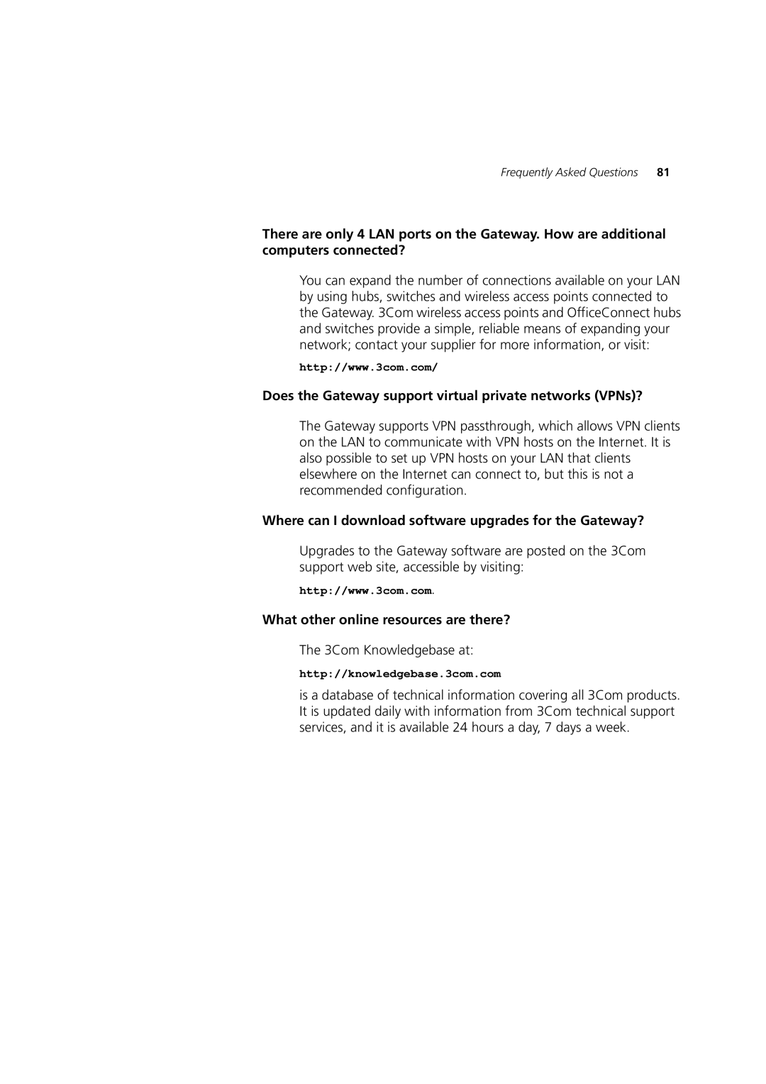 3Com 3CRWE52196 manual Does the Gateway support virtual private networks VPNs?, What other online resources are there? 