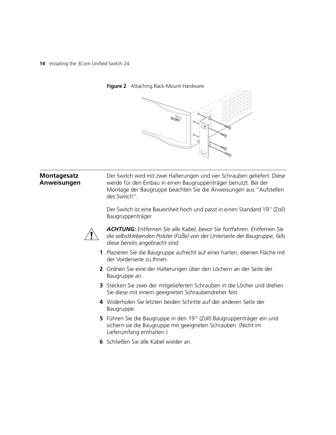 3Com 3CRWE776075 quick start Montagesatz, Anweisungen, Des Switch, Baugruppenträger, Diese bereits angebracht sind 