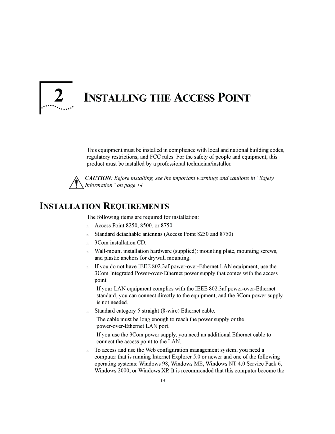 3Com 3CRWE825075A, 3CRWE850075A, 3CRWE875075A manual Installing the Access Point, Installation Requirements 