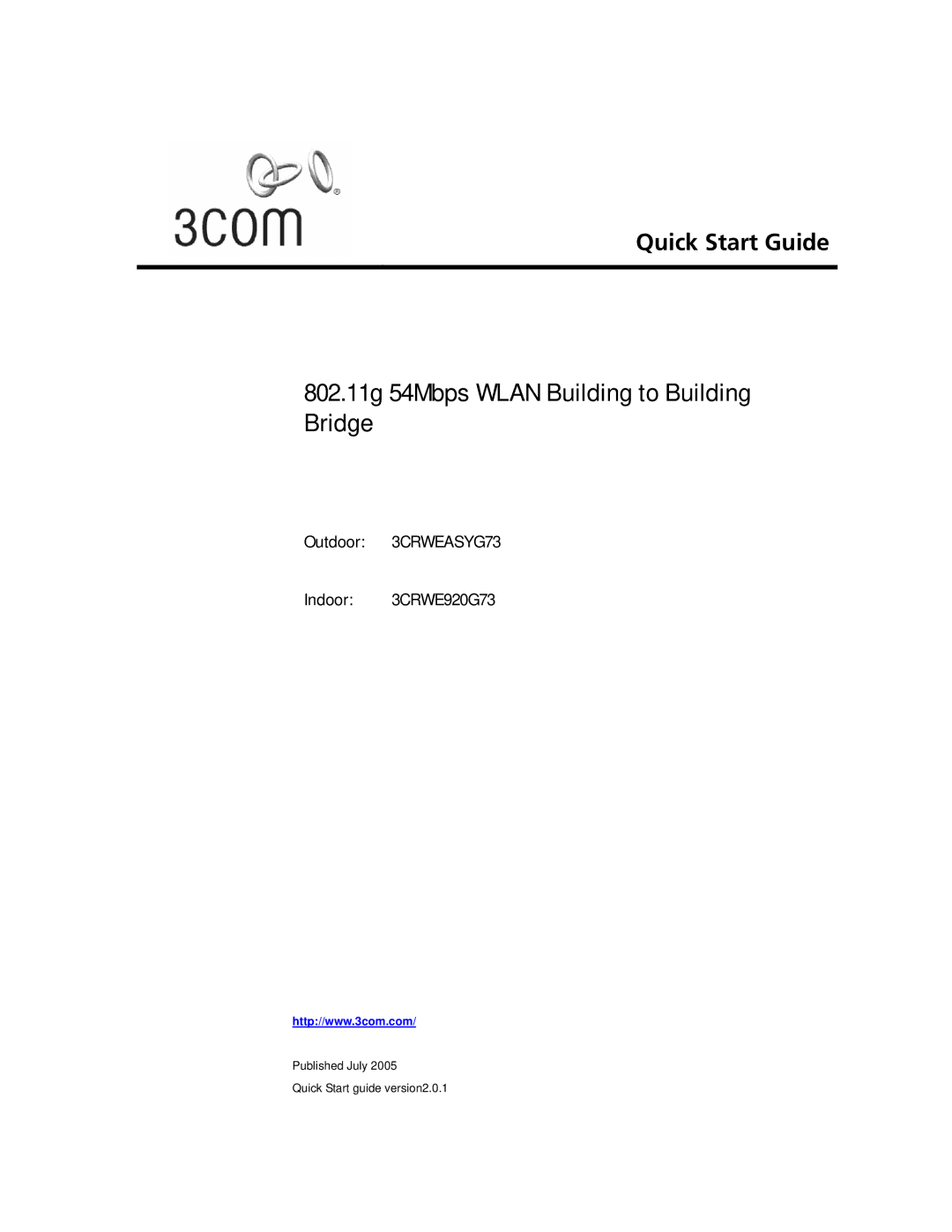 3Com 3CRWEASYG73, 3CRWE920G73 quick start 802.11g 54Mbps Wlan Building to Building Bridge 