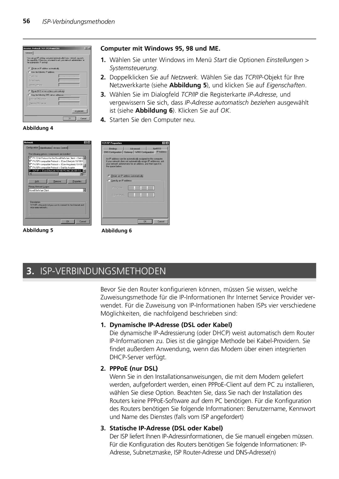 3Com 3CRWER200-75 manual Isp-Verbindungsmethoden, Computer mit Windows 95, 98 und ME, Dynamische IP-Adresse DSL oder Kabel 