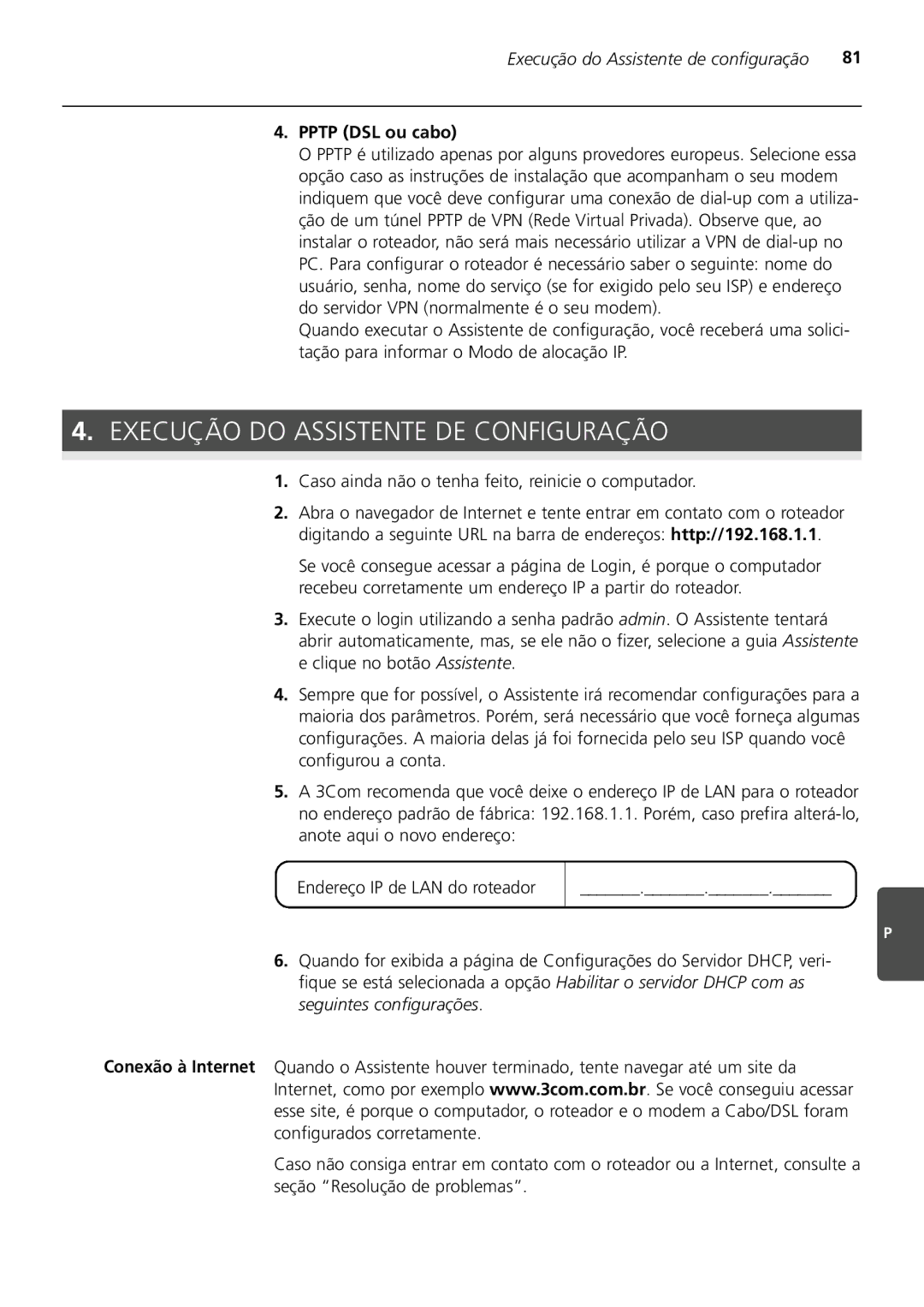 3Com 3CRWER100-75, 3CRWER200-75 manual Execução do Assistente DE Configuração, Pptp DSL ou cabo 