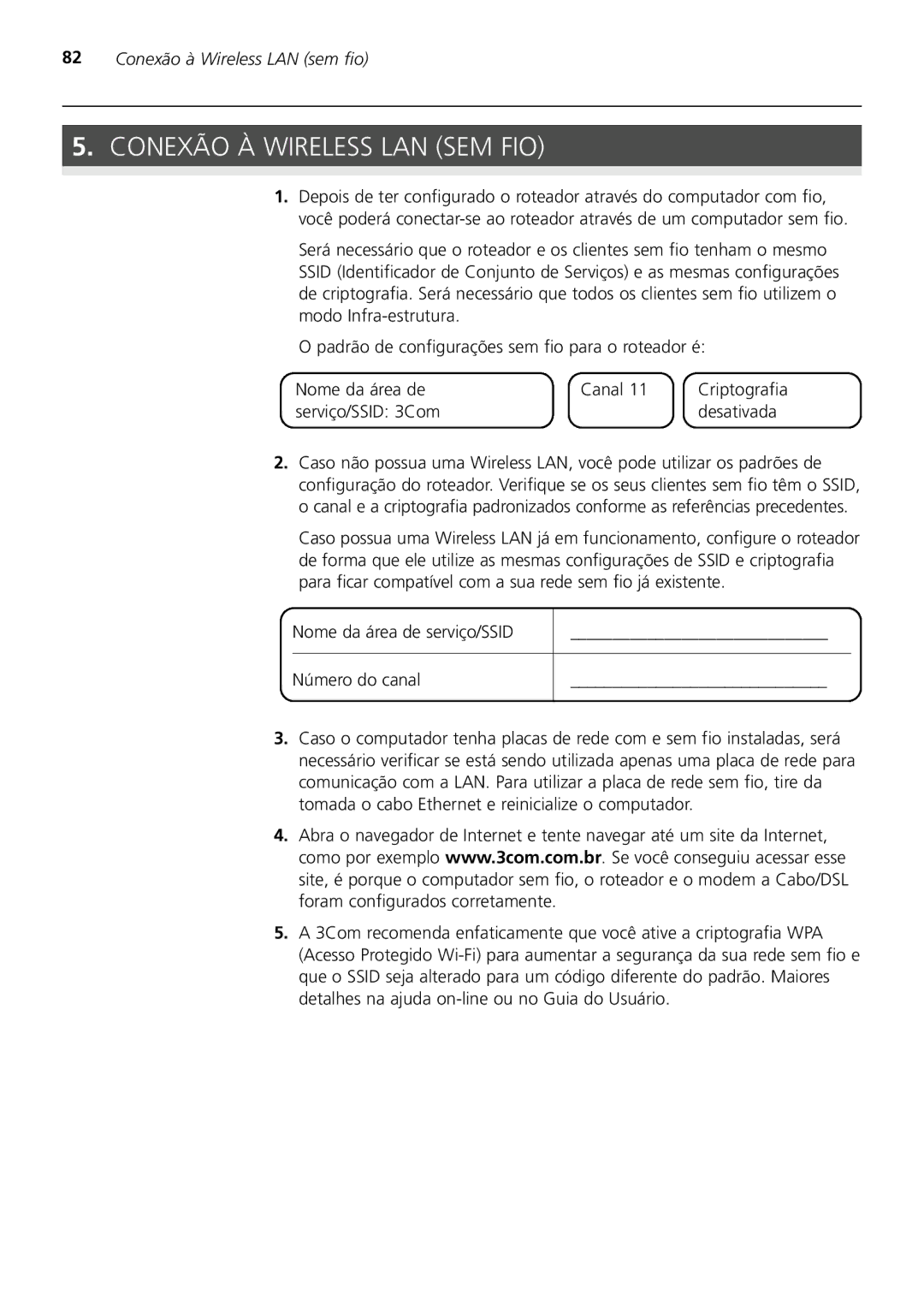 3Com 3CRWER200-75 manual Conexão À Wireless LAN SEM FIO, Conexão à Wireless LAN sem fio, Serviço/SSID 3Com Desativada 