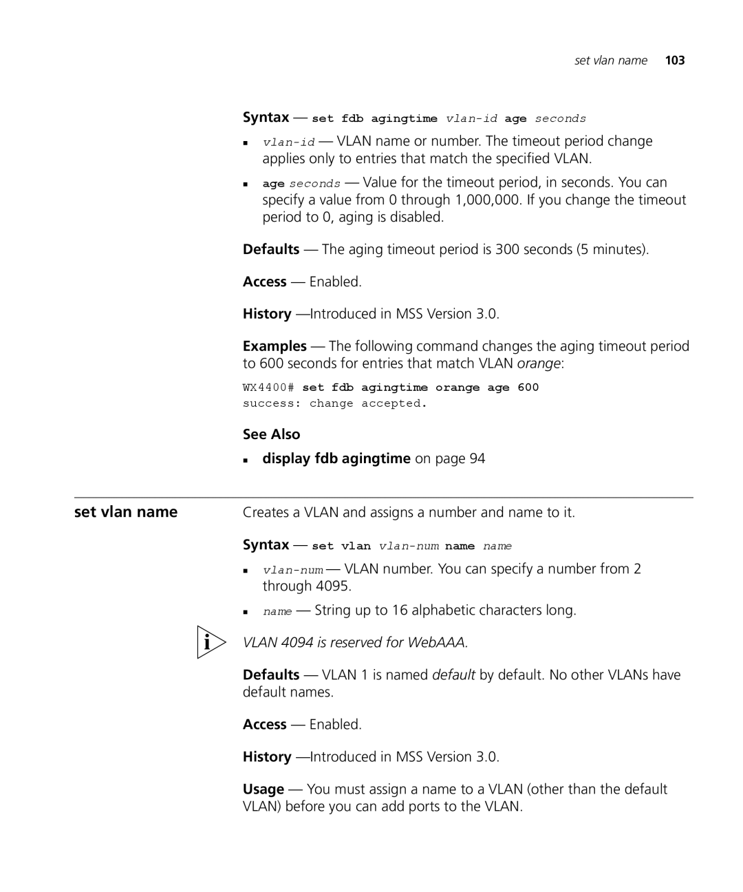 3Com 3CRWX120695A, 3CRWX440095A manual Set vlan name, See Also „ display fdb agingtime on, Vlan 4094 is reserved for WebAAA 