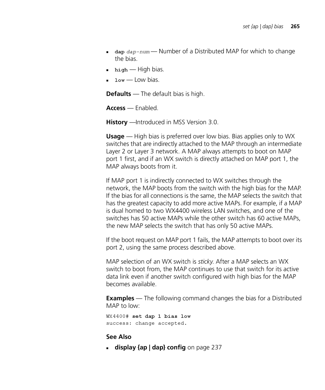 3Com 3CRWX120695A, 3CRWX440095A See Also „ display ap dap config on, WX4400# set dap 1 bias low success change accepted 
