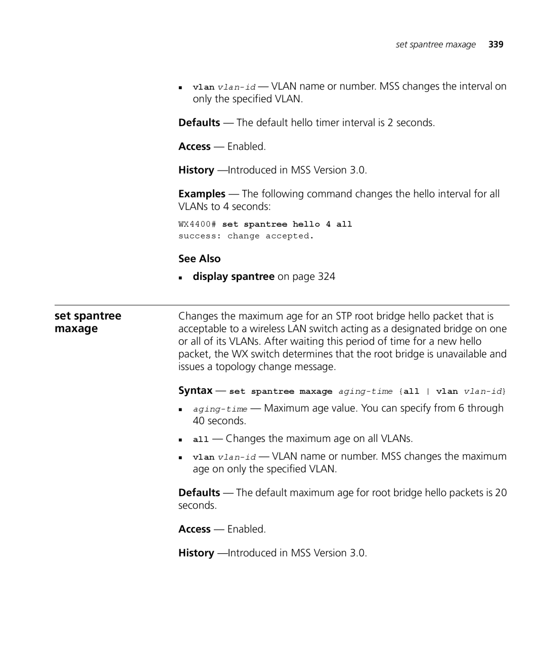 3Com 3CRWX120695A Maxage, VLANs to 4 seconds, Issues a topology change message, „ all Changes the maximum age on all VLANs 