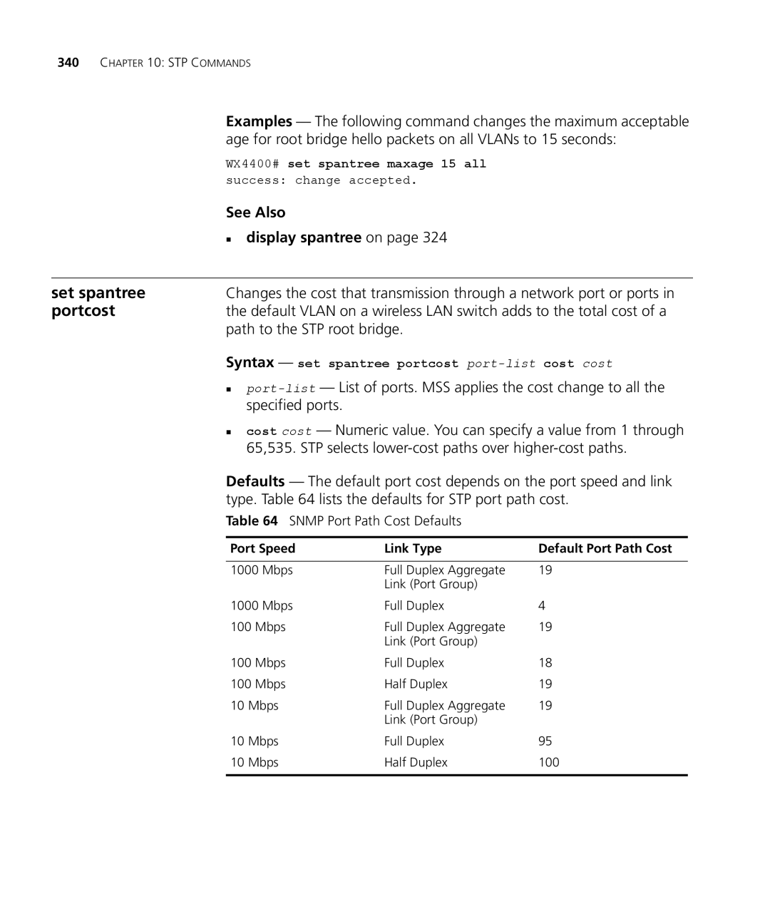 3Com 3CRWX440095A, 3CRWX120695A Path to the STP root bridge, 65,535. STP selects lower-cost paths over higher-cost paths 