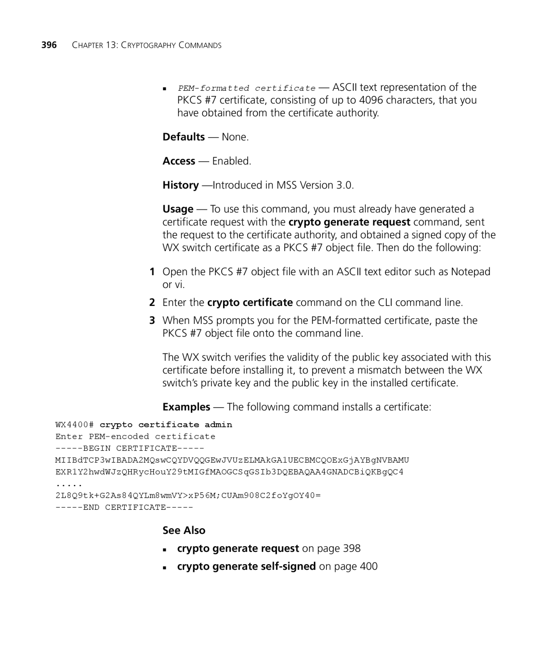 3Com 3CRWX440095A Access Enabled History -Introduced in MSS Version, Examples The following command installs a certificate 