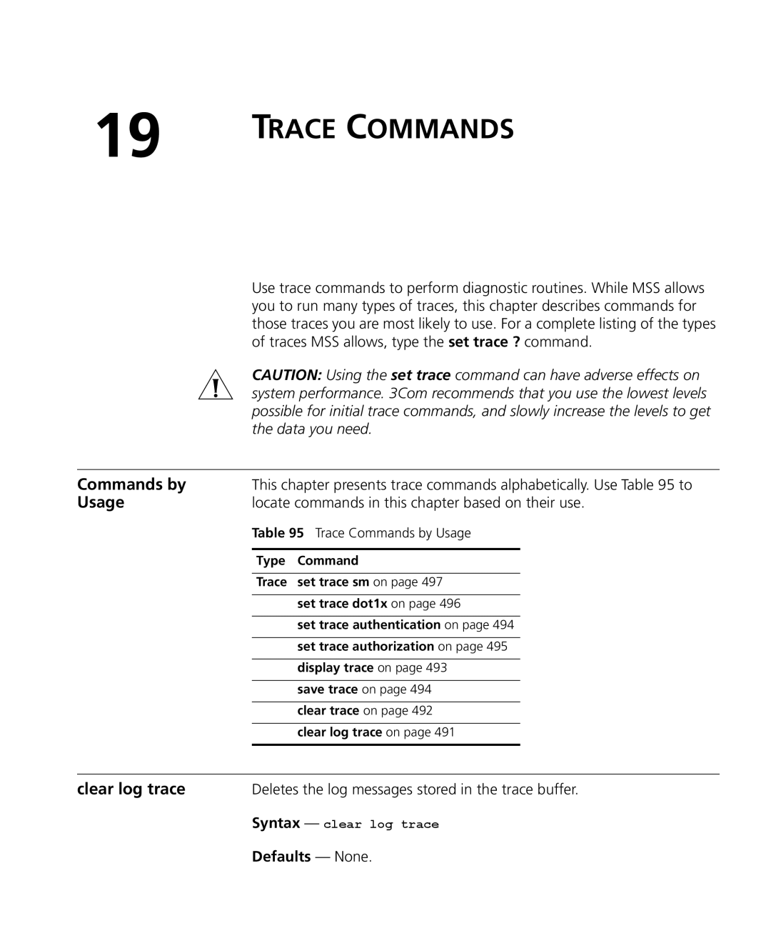 3Com 3CRWX120695A manual Clear log trace, Deletes the log messages stored in the trace buffer, Syntax clear log trace 