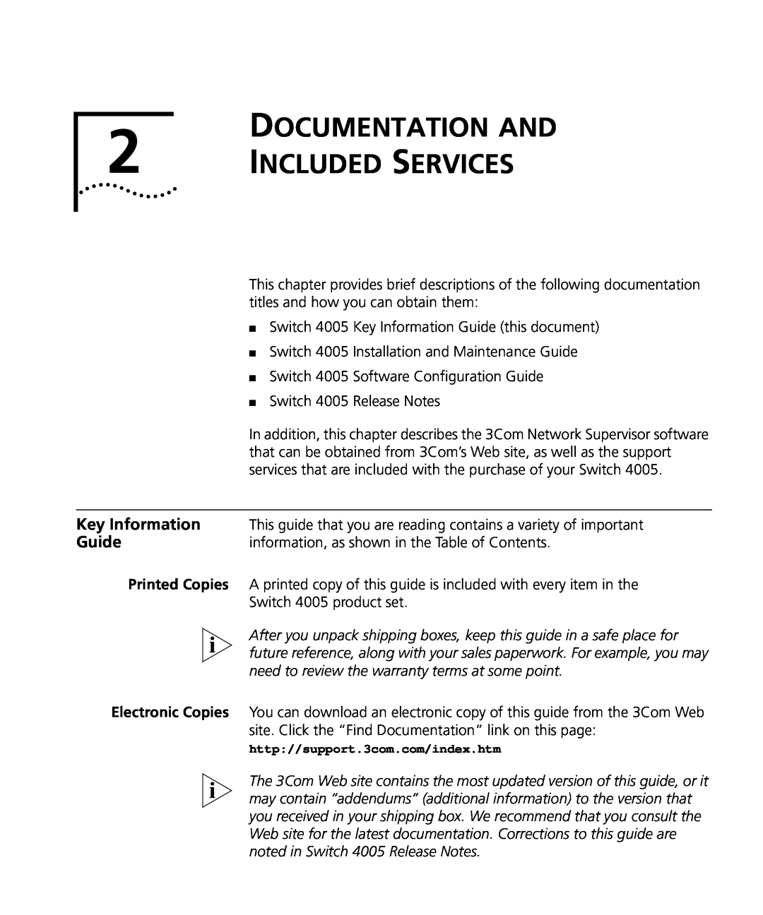 3Com 4005 DOCUMENTATION AND 2 INCLUDED SERVICES, Key Information, Guide, information, as shown in the Table of Contents 