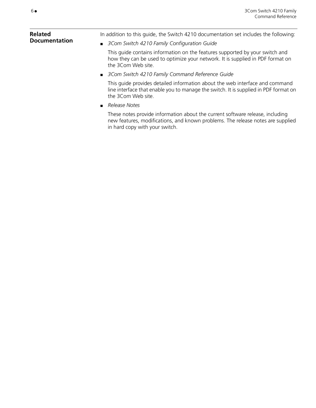 3Com 4210 PWR 9-PORT, 4210 PWR 18-PORT, 4210 9-PORT, 4210 PWR 26-PORT, 4210 18-PORT, 4210 26-PORT manual Related Documentation 