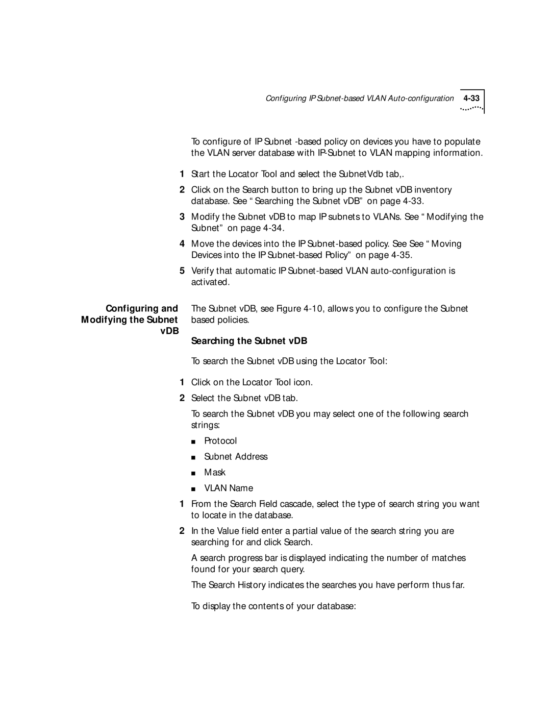 3Com 4.2.2 manual Start the Locator Tool and select the SubnetVdb tab, Configuring, Based policies 