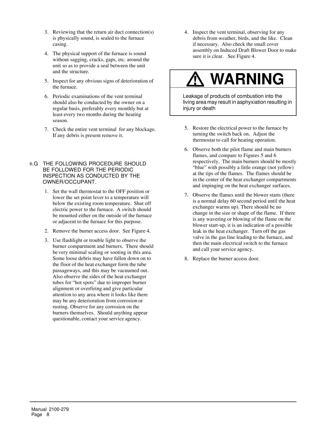 3Com 43506 operating instructions Remove the burner access door. See Figure 