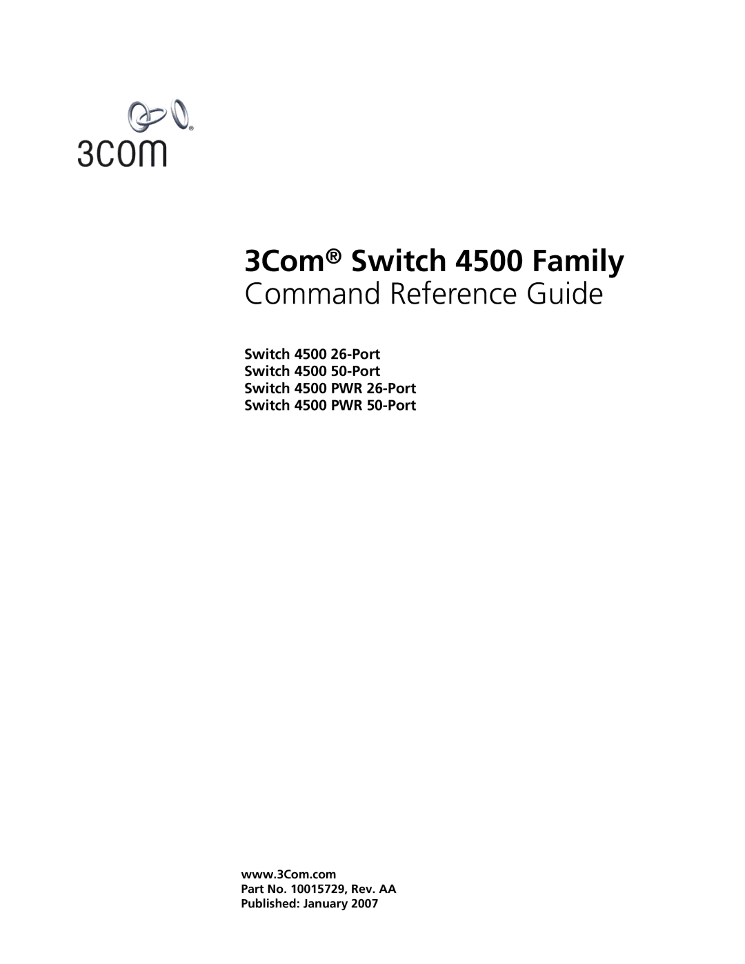 3Com 4500 PWR 26-PORT, 4500 PWR 50-PORT, 4500 50-PORT, 4500 26-PORT manual 3Com Switch 4500 Family 