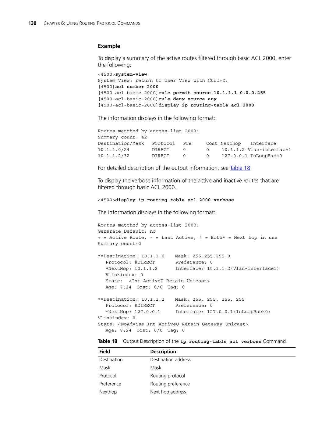 3Com 4500 PWR 50-PORT 4500acl number Acl-basic-2000rule permit source 10.1.1.1, Acl-basic-2000display ip routing-table acl 