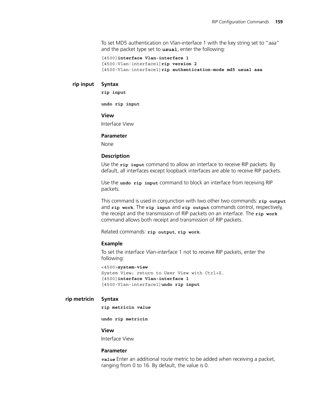 3Com 4500 PWR 26-PORT manual Rip input Syntax, Rip metricin Syntax, Vlan-interface1rip authentication-mode md5 usual aaa 