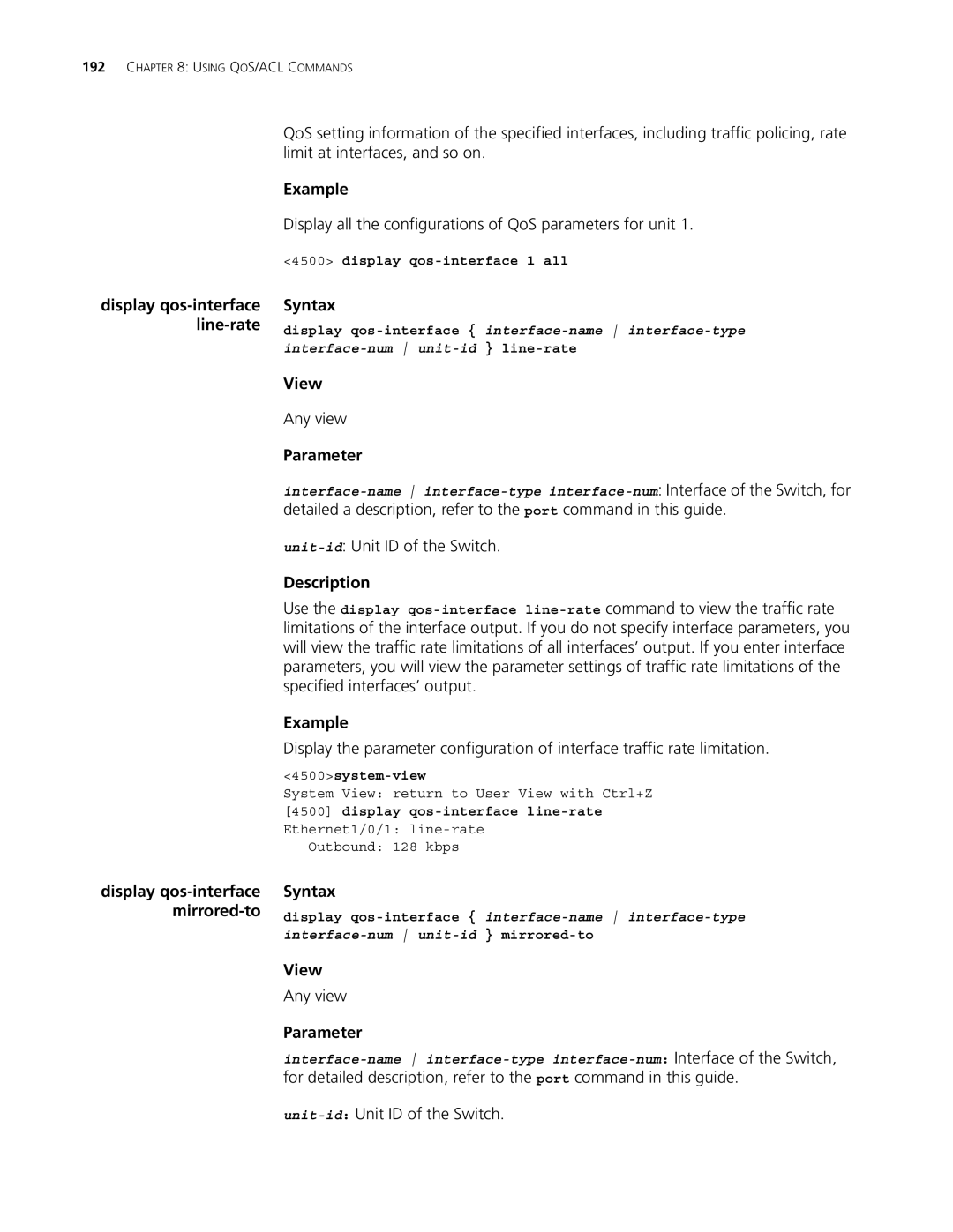 3Com 4500 50-PORT, 4500 26-PORT Display all the configurations of QoS parameters for unit, Unit-idUnit ID of the Switch 