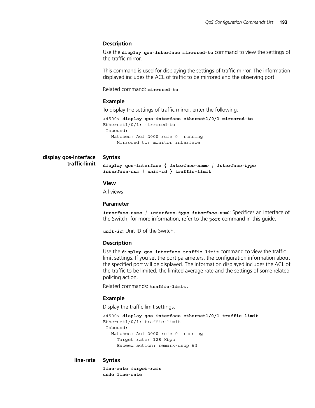 3Com 4500 26-PORT manual Related command mirrored-to, Display the traffic limit settings, Line-rate Syntax, Undo line-rate 