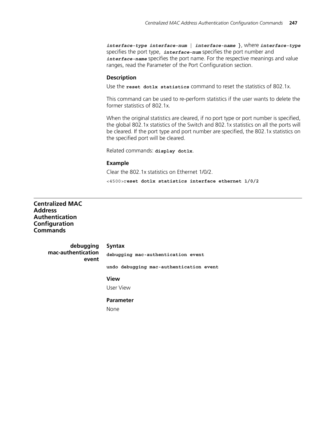 3Com 4500 PWR 26-PORT, 4500 PWR 50-PORT, 4500 50-PORT manual Clear the 802.1x statistics on Ethernet 1/0/2, Debugging Syntax 