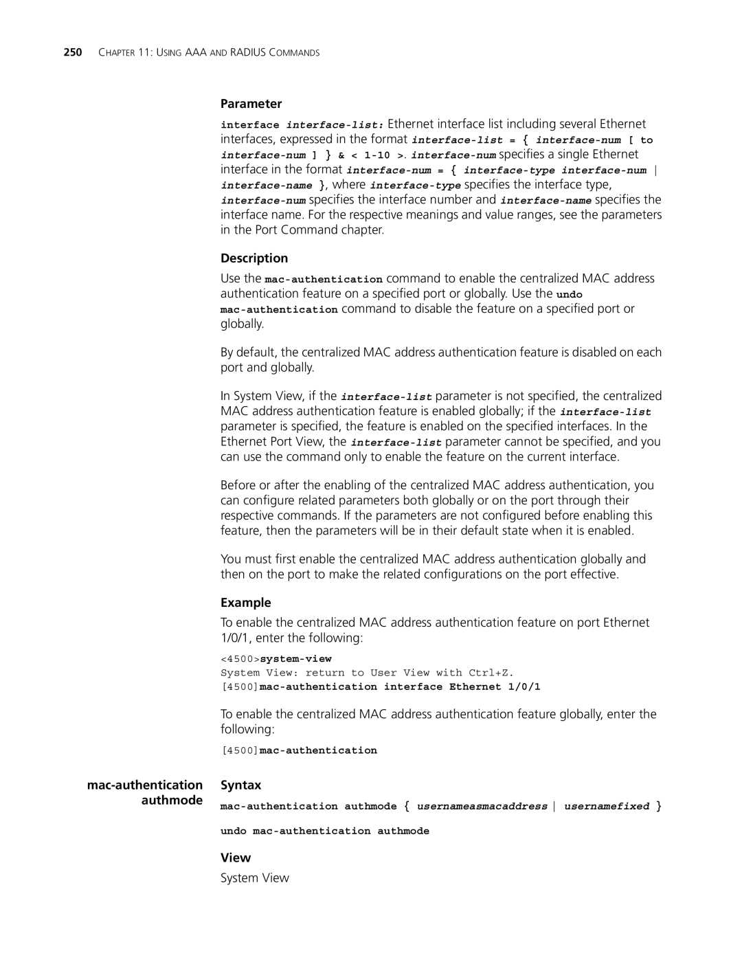 3Com 4500 PWR 50-PORT, 4500 PWR 26-PORT 4500mac-authentication interface Ethernet 1/0/1, Undo mac-authentication authmode 