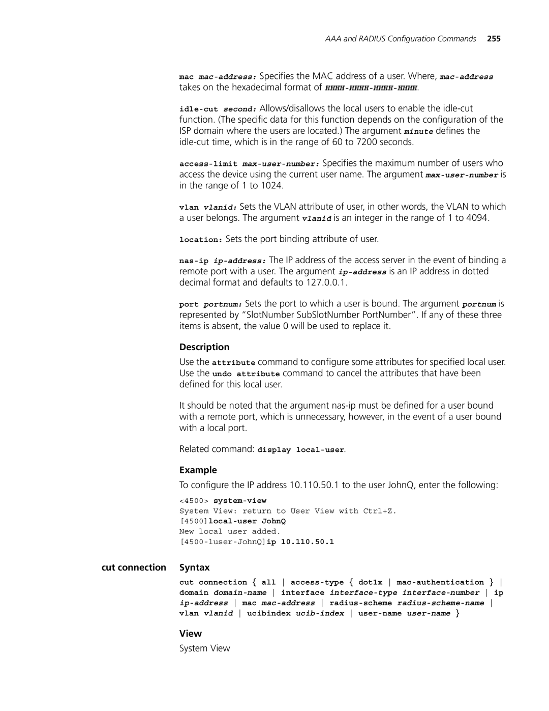 3Com 4500 PWR 26-PORT, 4500 PWR 50-PORT, 4500 50-PORT, 4500 26-PORT manual Cut connection Syntax, 4500local-user JohnQ 