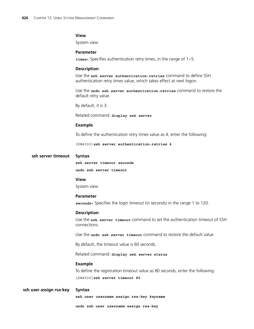 3Com 4500 PWR 50-PORT, 4500 PWR 26-PORT By default, it is Related command display ssh server, Ssh server timeout Syntax 