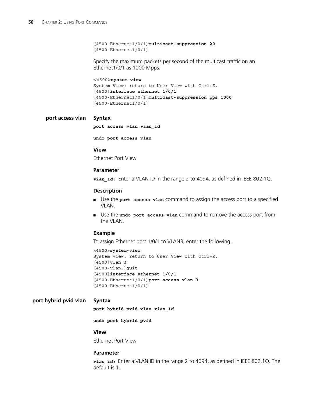 3Com 4500 50-PORT, 4500 PWR 50-PORT Port access vlan Syntax, To assign Ethernet port 1/0/1 to VLAN3, enter the following 