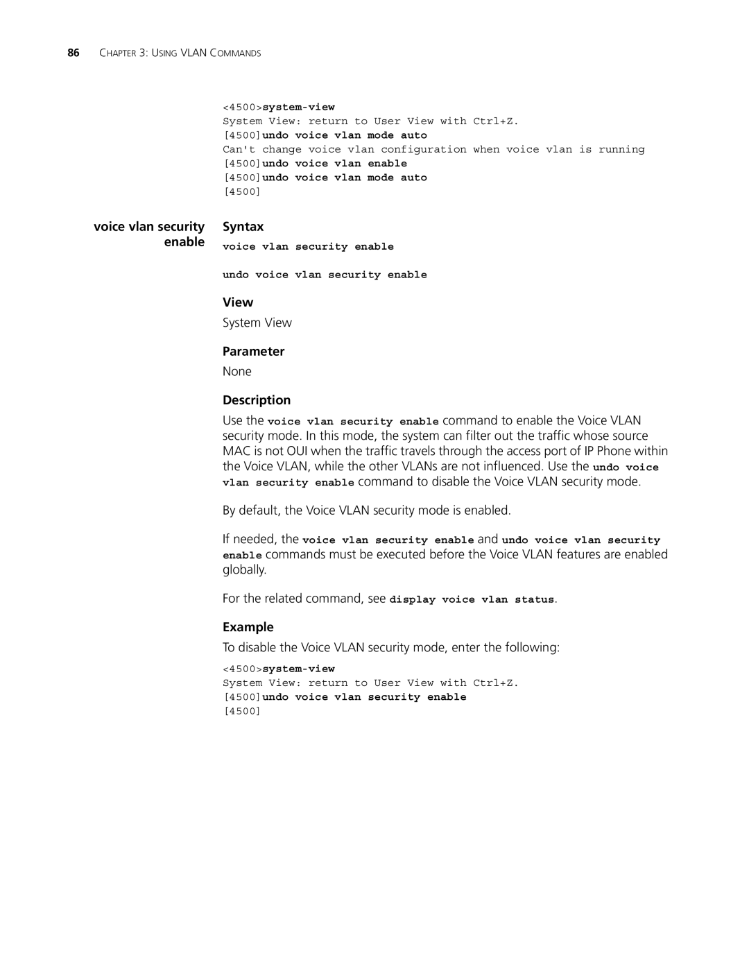 3Com 4500 PWR 50-PORT, 4500 PWR 26-PORT By default, the Voice Vlan security mode is enabled, 4500undo voice vlan mode auto 