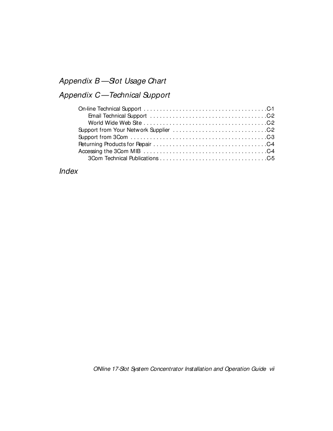 3Com 5017C-LS, 5017C with load sharing Appendix B Slot Usage Chart Appendix C Technical Support 