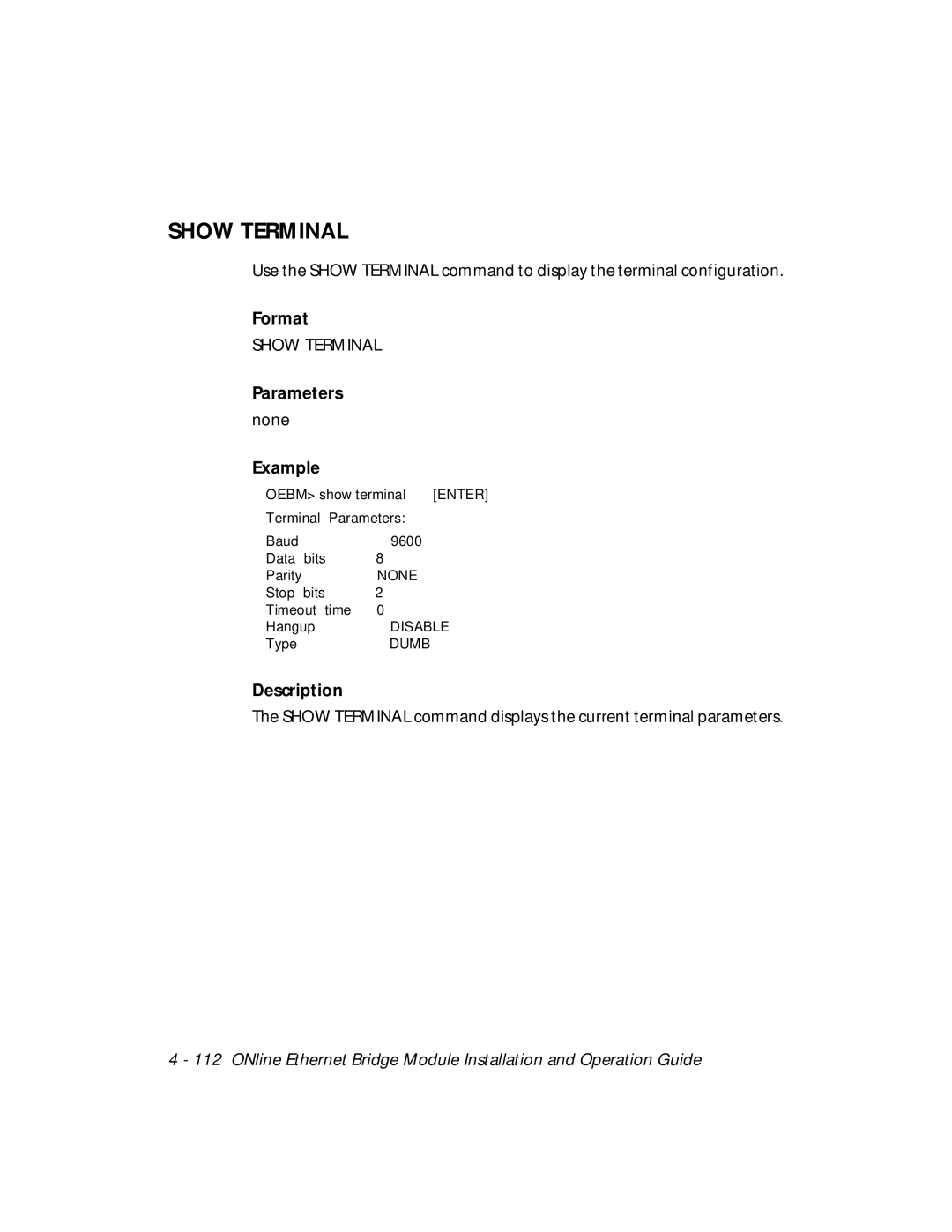 3Com 5102B-EE installation and operation guide Show Terminal, Format 