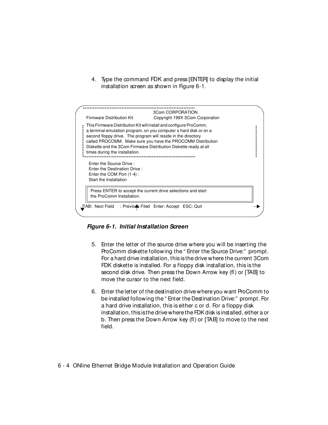 3Com 5102B-EE installation and operation guide Initial Installation Screen 