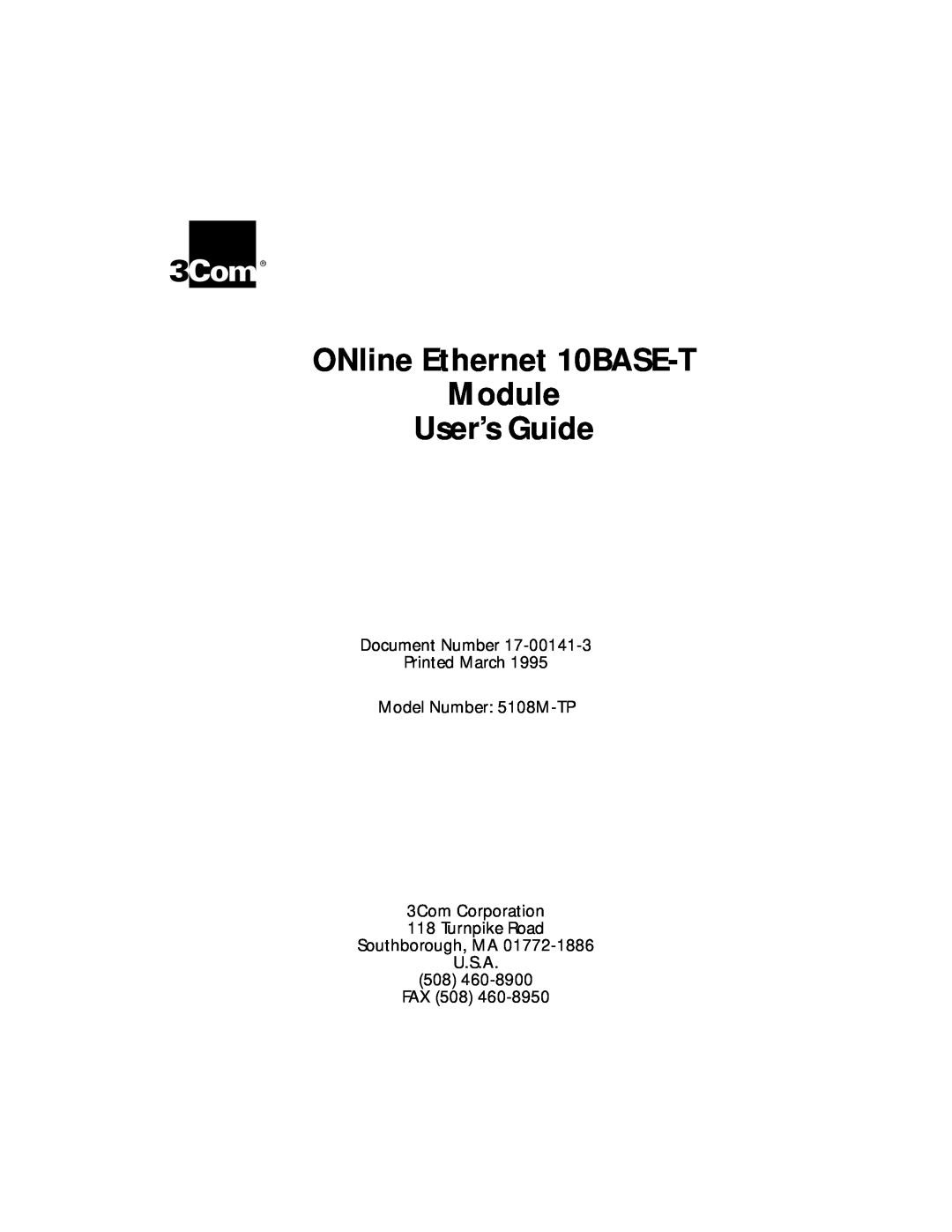 3Com 5108M-TP manual ONline Ethernet 10BASE-T Module User’s Guide, Turnpike Road Southborough, MA U.S.A 508 FAX 508 