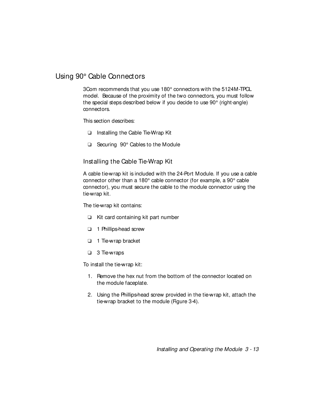 3Com 5124M-TPCL manual Using 90 Cable Connectors, Installing the Cable Tie-Wrap Kit 