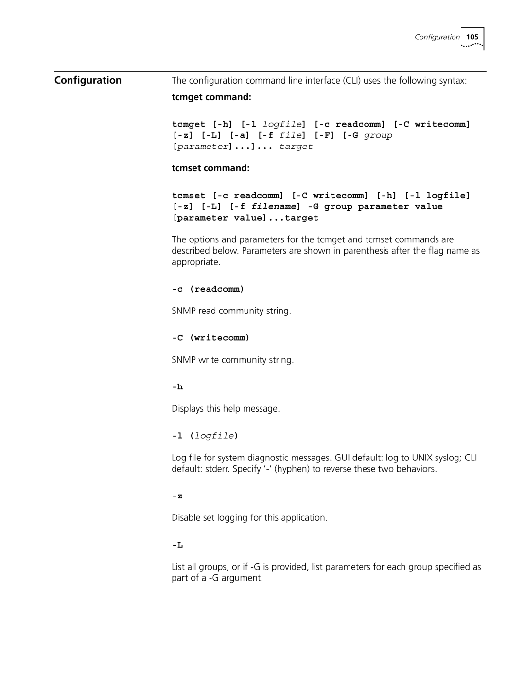 3Com 5210 manual Tcmget -h -l logfile -c readcomm -C writecomm, A -f file -F -G group, F filename -G group parameter value 