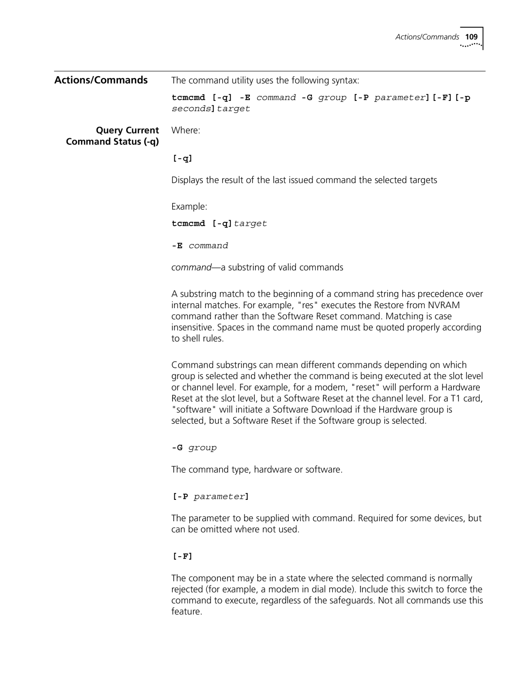 3Com 5210 manual Tcmcmd -q -E command -G group -P parameter-F-p, Tcmcmd -qtarget 