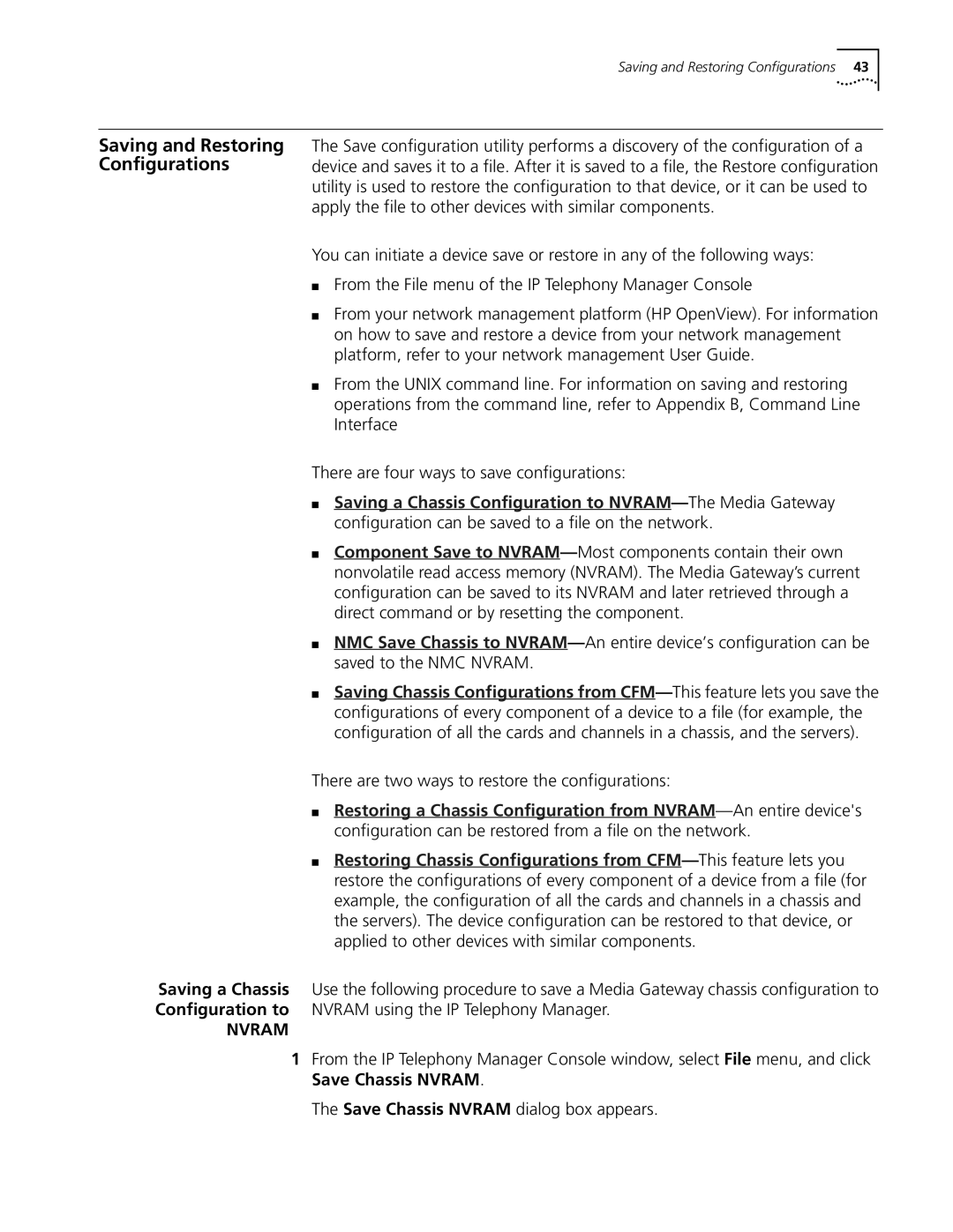 3Com 5210 manual Saving and Restoring Configurations, There are two ways to restore the configurations 