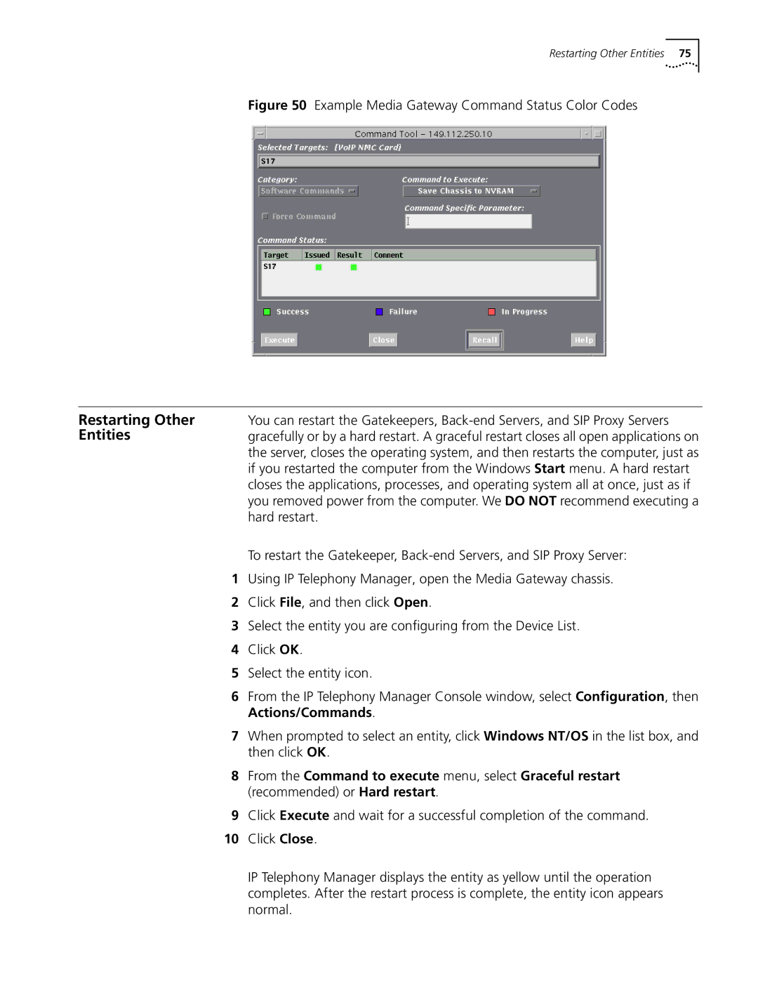 3Com 5210 manual Restarting Other Entities, Example Media Gateway Command Status Color Codes 