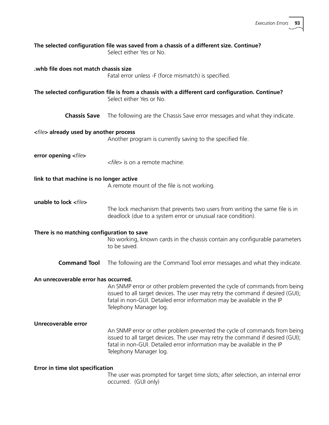 3Com 5210 manual Select either Yes or No, Fatal error unless -F force mismatch is specified, File is on a remote machine 