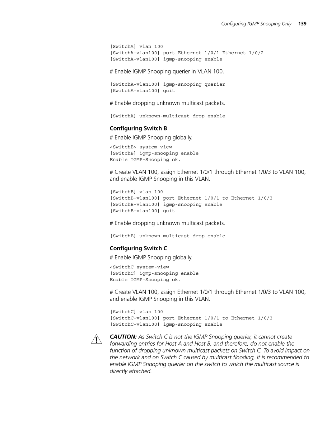 3Com 4200G, 5500 # Enable Igmp Snooping querier in Vlan, # Enable dropping unknown multicast packets, Configuring Switch B 