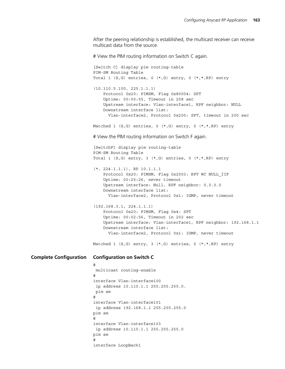 3Com 4200G, 5500 # View the PIM routing information on Switch F again, Complete Configuration Configuration on Switch C 