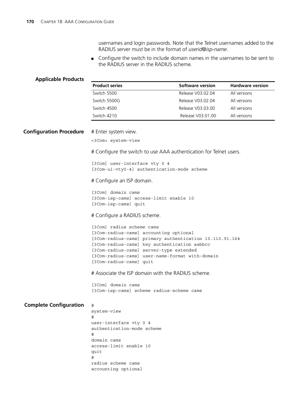 3Com 4210, 5500 # Configure an ISP domain, # Configure a Radius scheme, # Associate the ISP domain with the Radius scheme 