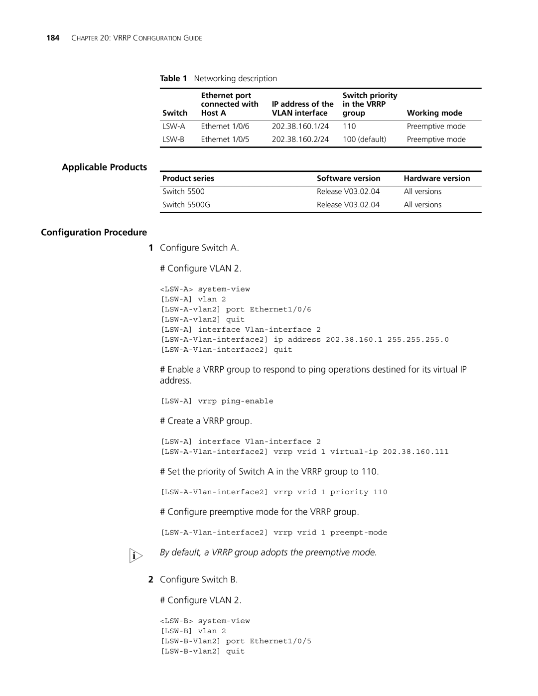 3Com 5500 Configure Switch a # Configure Vlan, # Create a Vrrp group, # Set the priority of Switch a in the Vrrp group to 