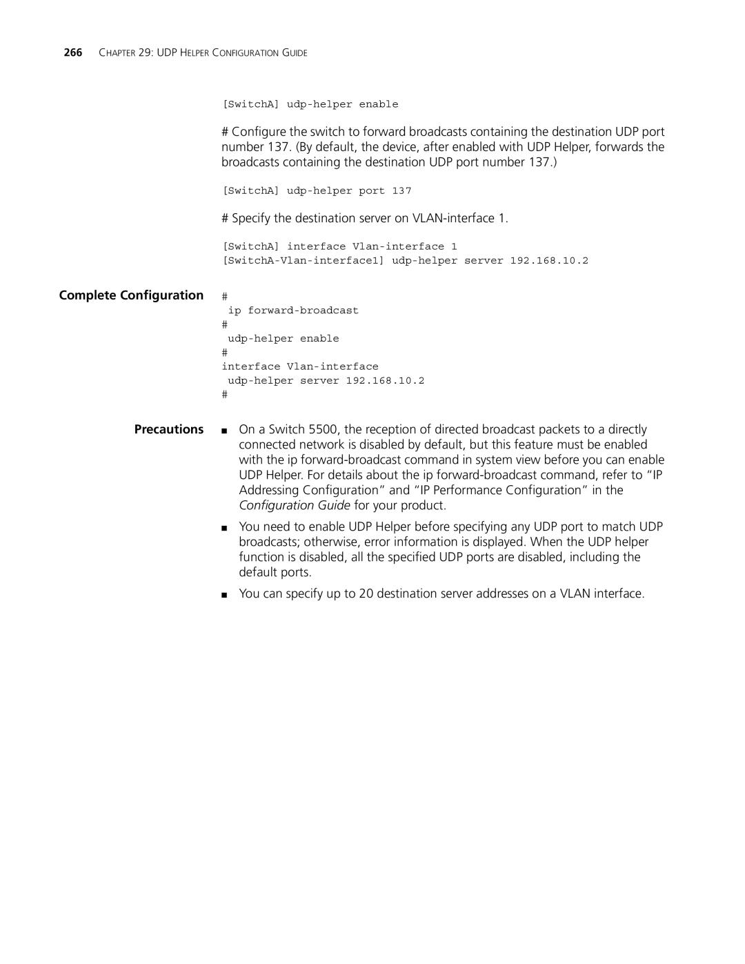 3Com 4210, 5500 Broadcasts containing the destination UDP port number, # Specify the destination server on VLAN-interface 