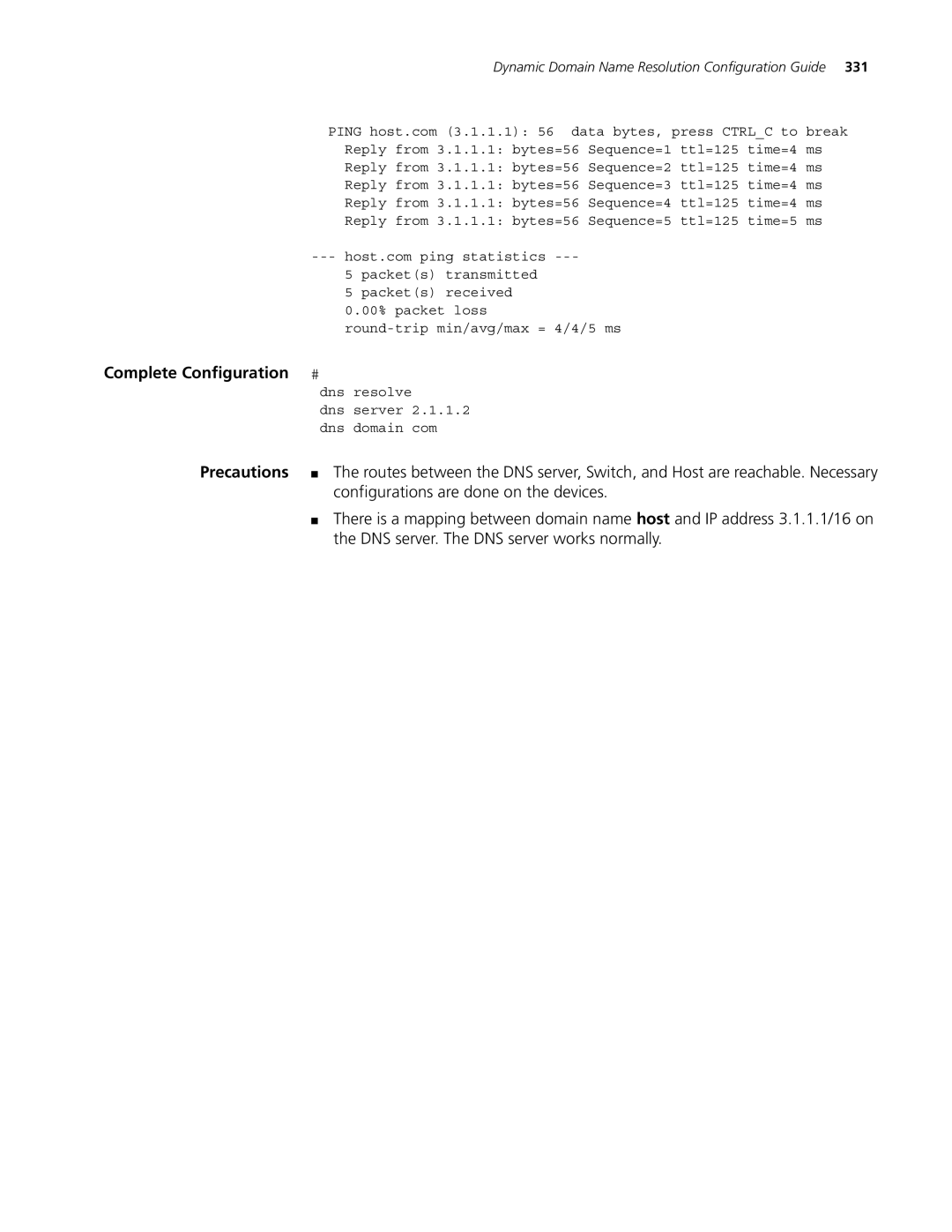 3Com 4200G, 5500G, 4210 manual Configurations are done on the devices, DNS server. The DNS server works normally 