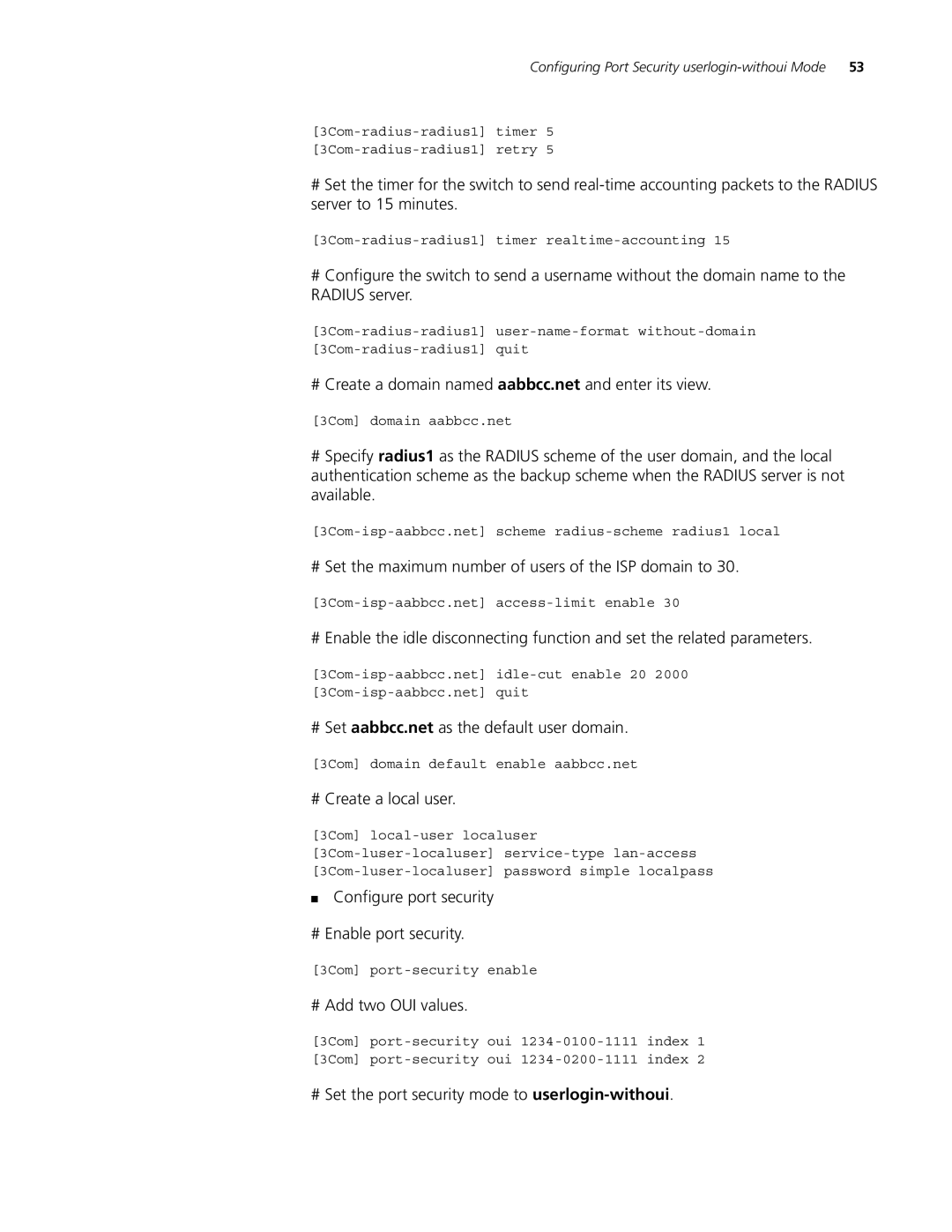 3Com 5500G, 4210, 4200G # Set the maximum number of users of the ISP domain to, # Create a local user, # Add two OUI values 