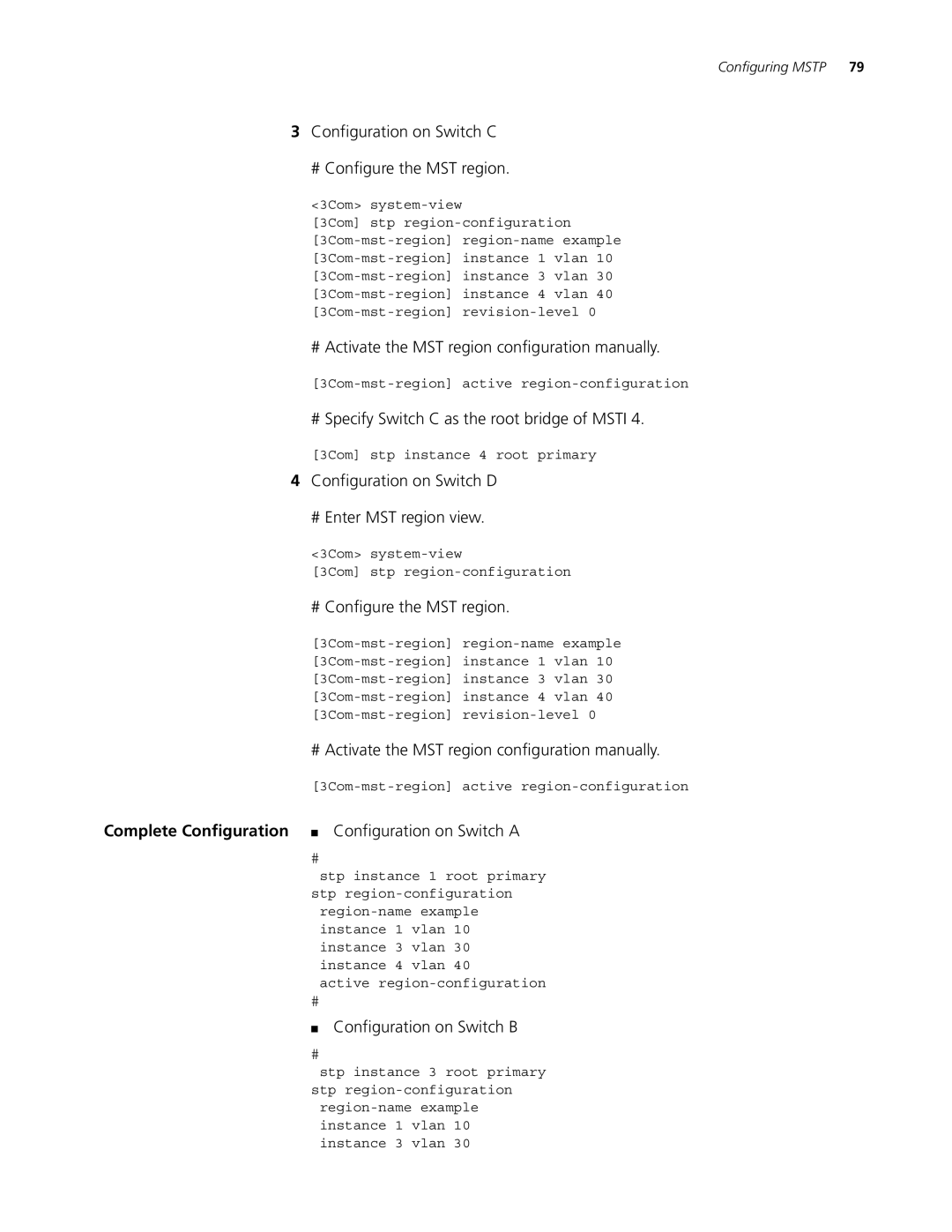 3Com 4200G, 5500G Configuration on Switch C # Configure the MST region, # Specify Switch C as the root bridge of Msti 